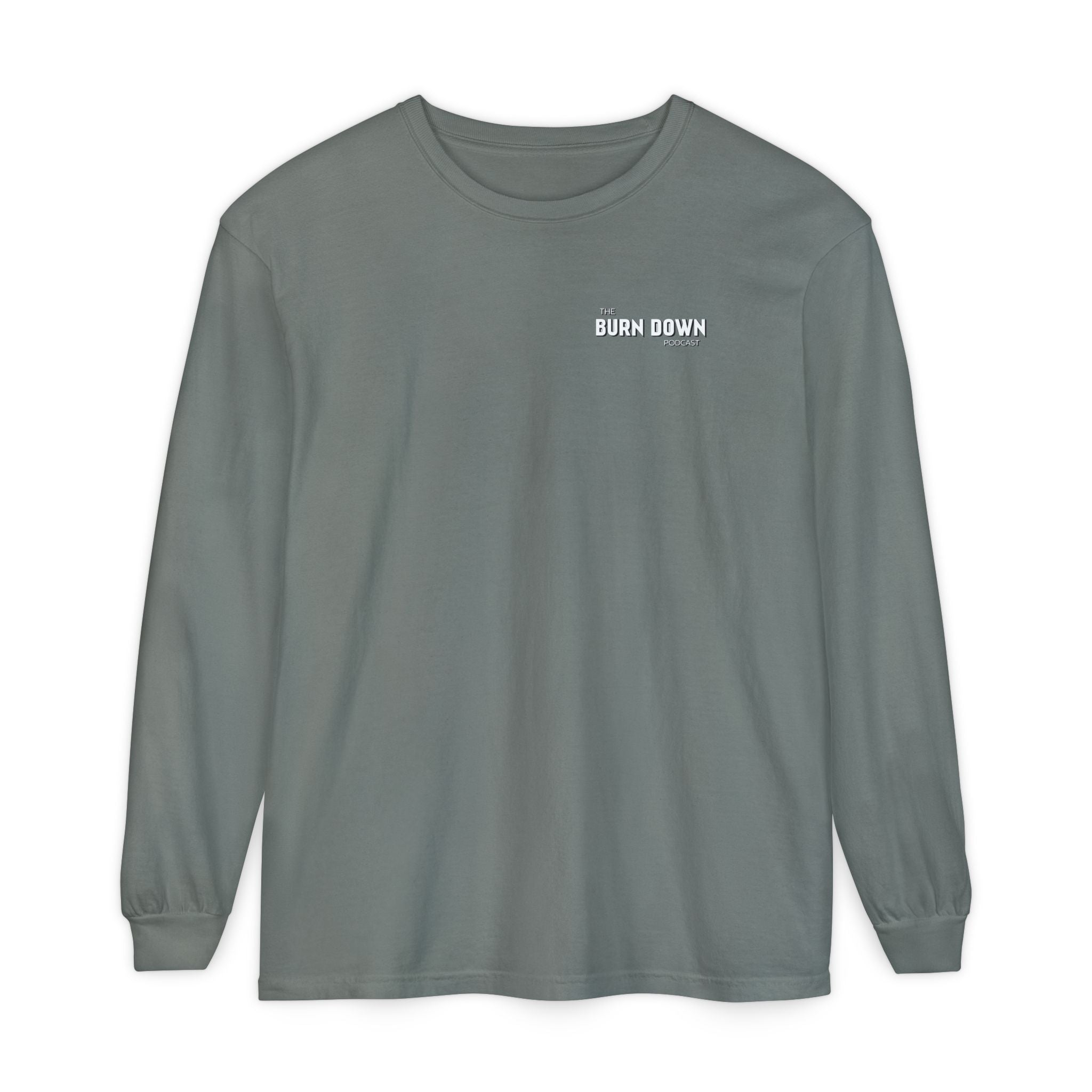 The Burn Down Podcast Long Sleeve Crew Neck T-Shirt