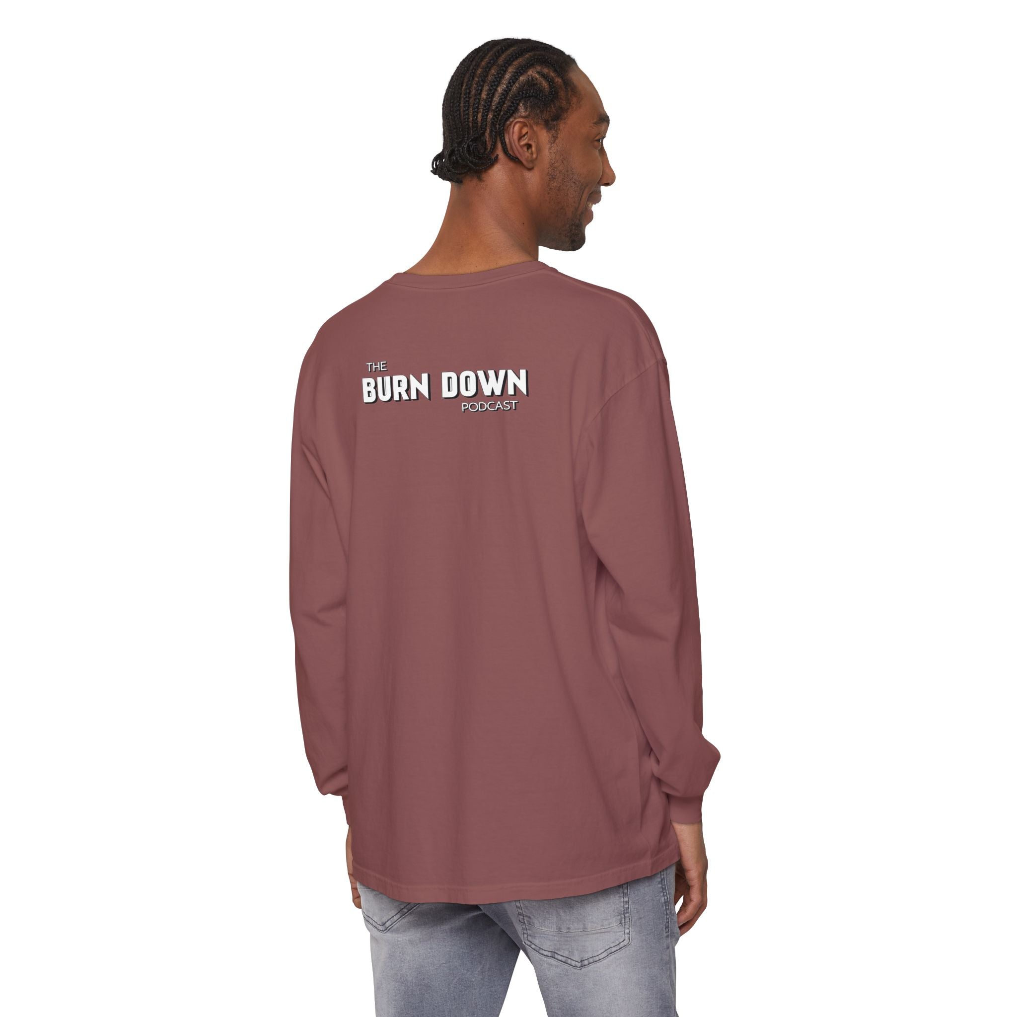 The Burn Down Podcast Long Sleeve Crew Neck T-Shirt
