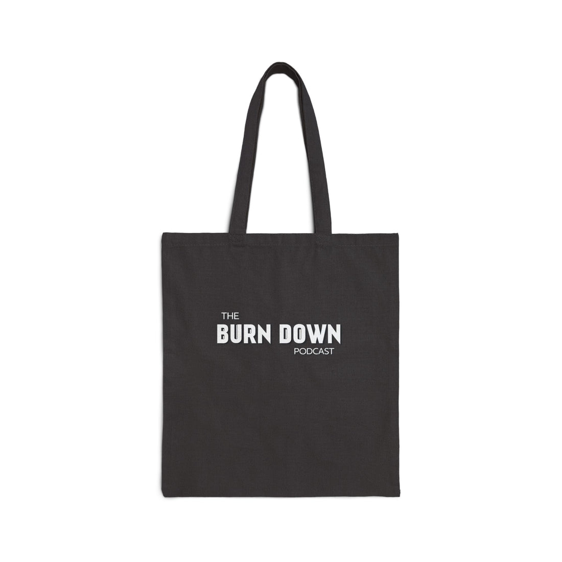 The Burn Down Podcast Tote Bag