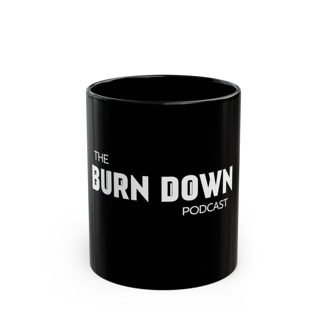 The Burn Down Podcast Mug