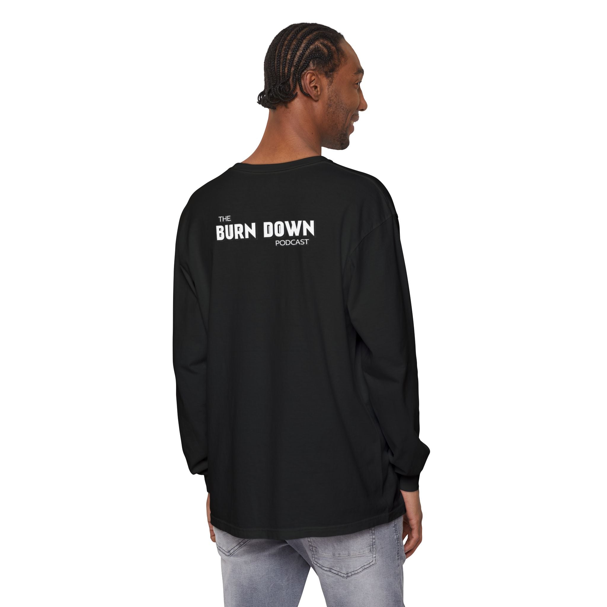 The Burn Down Podcast Long Sleeve Crew Neck T-Shirt