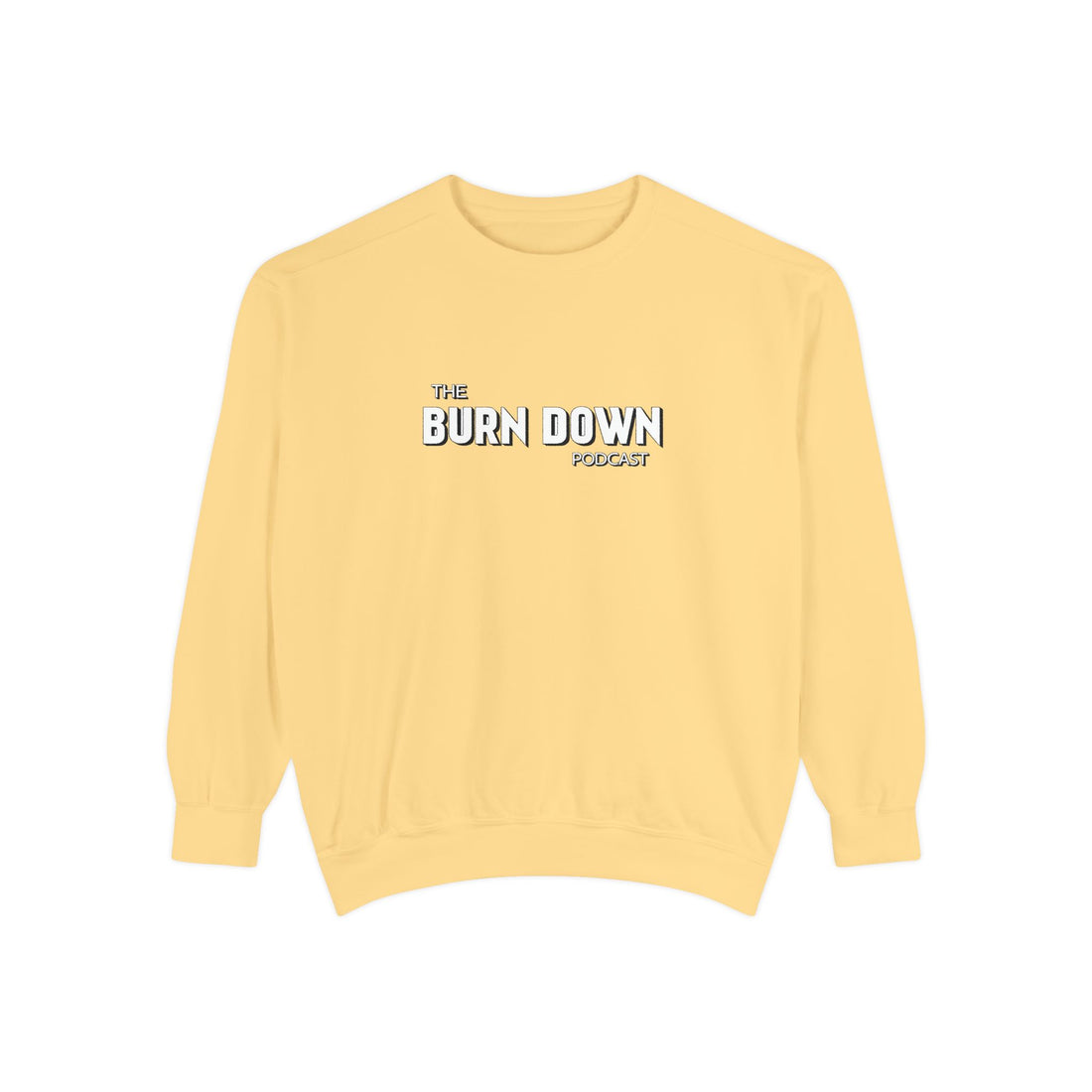 The Burn Down Podcast Crew Neck Sweatshirt