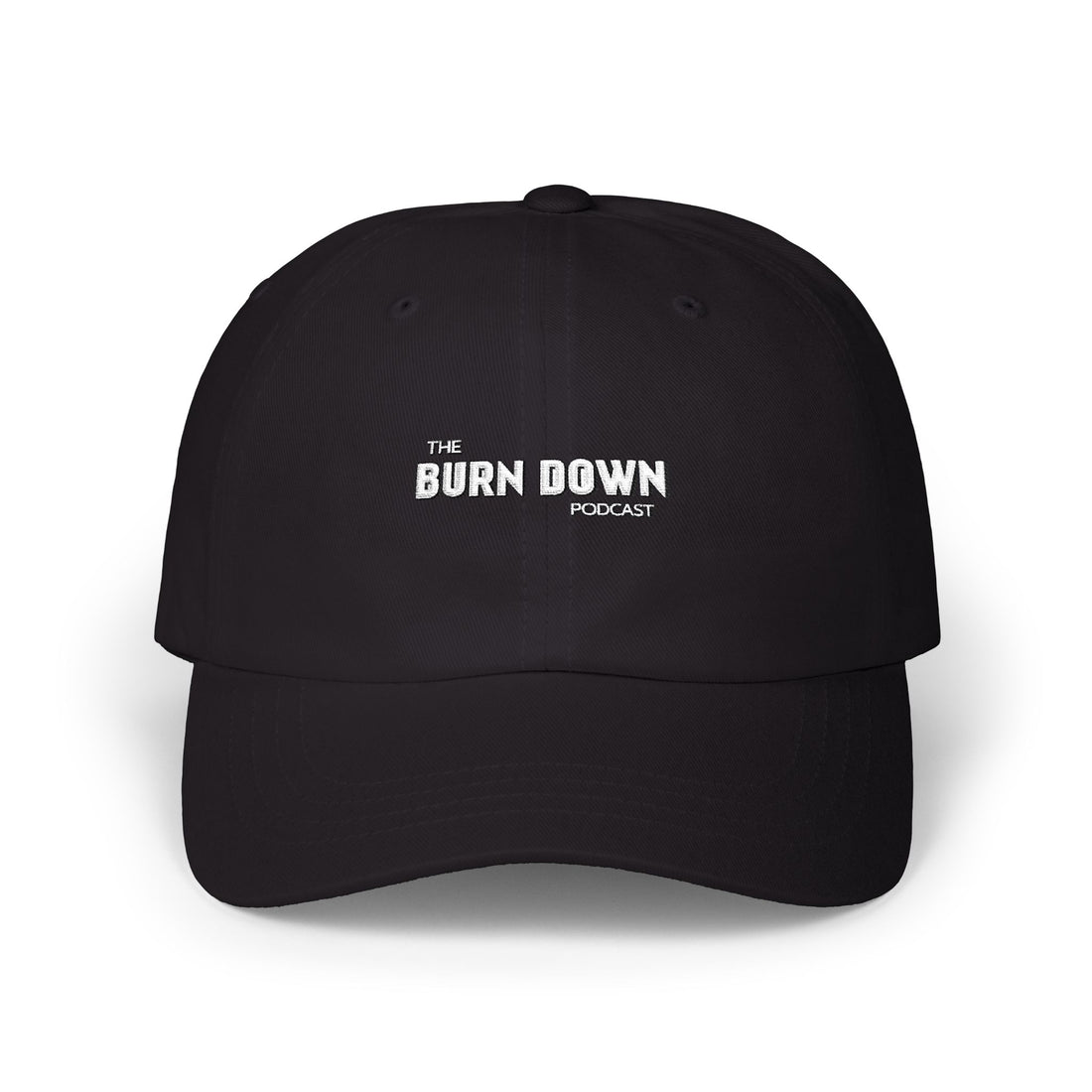 The Burn Down Podcast Cap